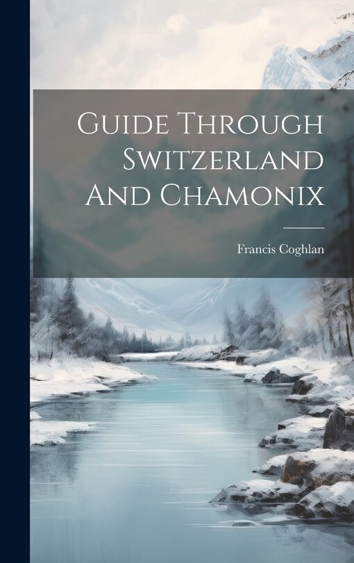 Couverture_Guide Through Switzerland And Chamonix