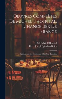 Couverture_Oeuvres Complètes De Michel L'hospital, Chancelier De France