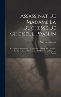 Couverture_Assassinat De Madame La Duchesse De Choiseul-praslin