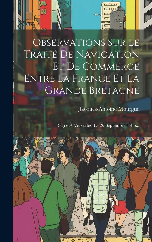 Front cover_Observations Sur Le Traité De Navigation Et De Commerce Entre La France Et La Grande Bretagne