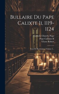 Couverture_Bullaire Du Pape Calixte Ii, 1119-1124