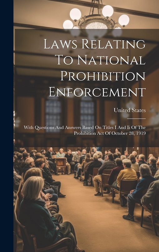 Front cover_Laws Relating To National Prohibition Enforcement