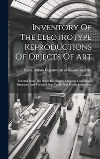 Front cover_Inventory Of The Electrotype Reproductions Of Objects Of Art