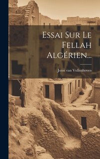 Front cover_Essai Sur Le Fellah Algérien...