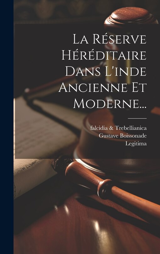 Couverture_La Réserve Héréditaire Dans L'inde Ancienne Et Moderne...
