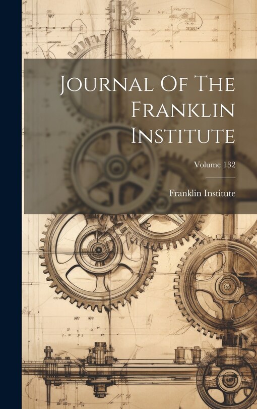 Front cover_Journal Of The Franklin Institute; Volume 132