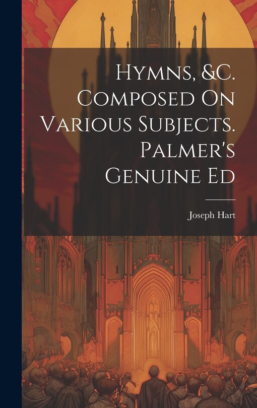Front cover_Hymns, &c. Composed On Various Subjects. Palmer's Genuine Ed