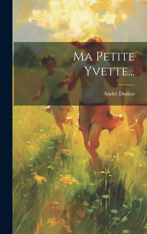 Front cover_Ma Petite Yvette...