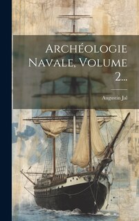 Front cover_Archéologie Navale, Volume 2...