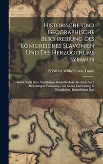 Front cover_Historische Und Geographische Beschreibung Des Königreiches Slavonien Und Des Herzogthums Syrmien