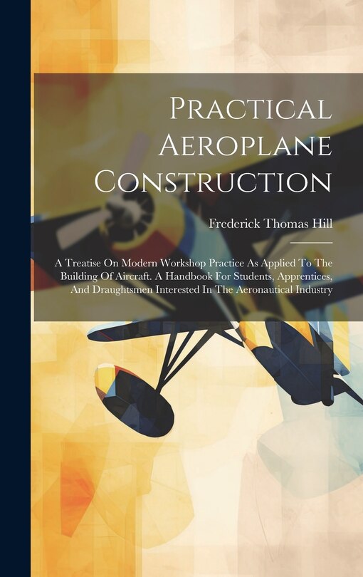 Couverture_Practical Aeroplane Construction