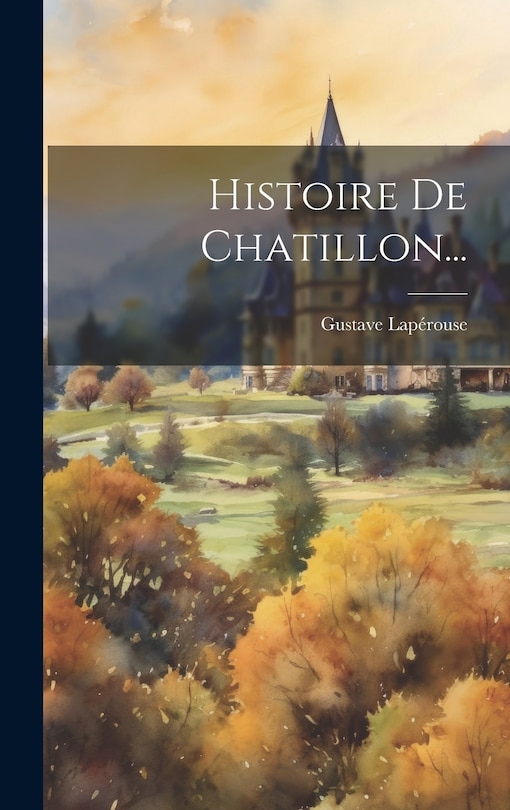 Couverture_Histoire De Chatillon...