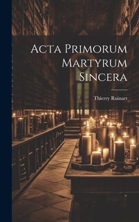 Front cover_Acta Primorum Martyrum Sincera