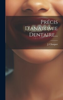 Front cover_Pr&eacute;cis D'anatomie Dentaire...