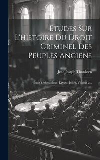 Front cover_Etudes Sur L'histoire Du Droit Criminel Des Peuples Anciens