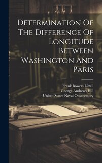 Couverture_Determination Of The Difference Of Longitude Between Washington And Paris