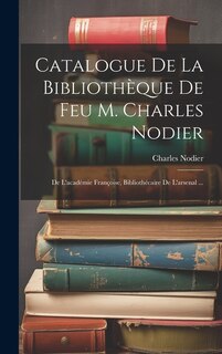 Front cover_Catalogue De La Bibliothèque De Feu M. Charles Nodier