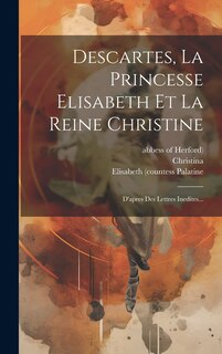 Couverture_Descartes, La Princesse Elisabeth Et La Reine Christine
