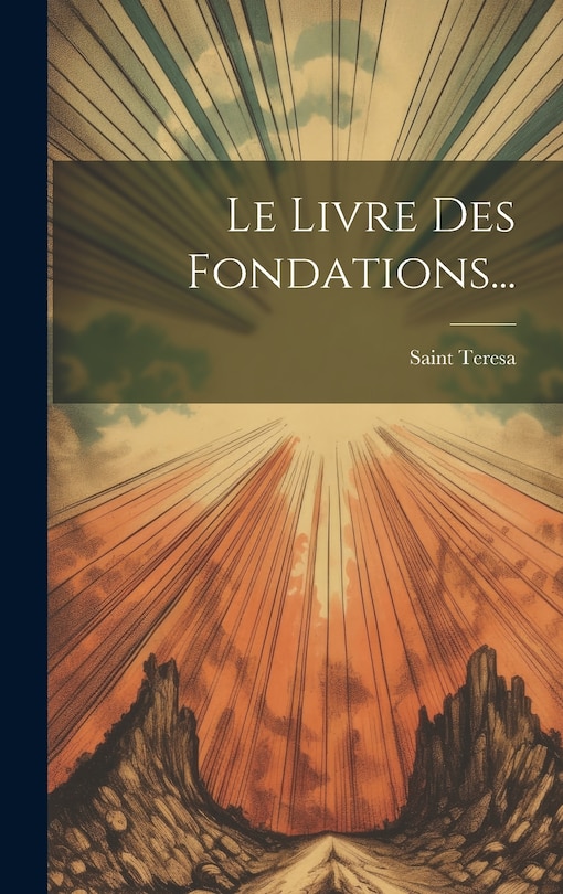 Front cover_Le Livre Des Fondations...