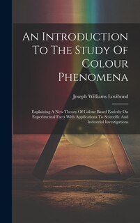 Couverture_An Introduction To The Study Of Colour Phenomena