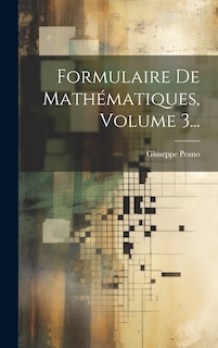 Couverture_Formulaire De Math&eacute;matiques, Volume 3...