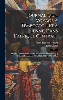 Couverture_Journal D'un Voyage &Agrave; Temboctou Et &Agrave; Jenn&eacute;, Dans L'afrique Centrale