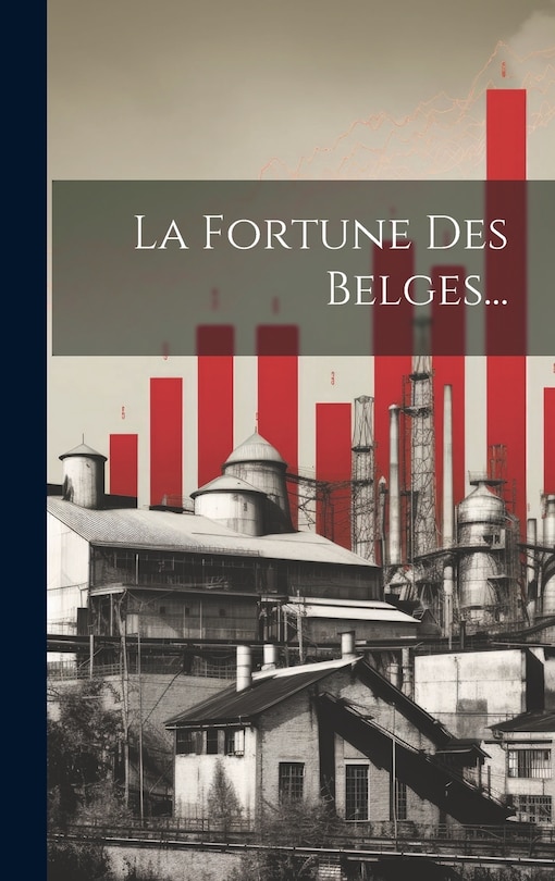 Front cover_La Fortune Des Belges...