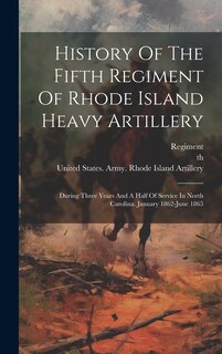 Front cover_History Of The Fifth Regiment Of Rhode Island Heavy Artillery