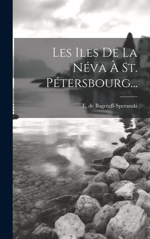 Front cover_Les Iles De La Néva À St. Pétersbourg...