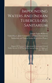 Front cover_Impounding Waters And Indian Tuberculosis Sanitarium