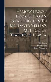 Front cover_Hebrew Lesson Book, Being An Introduction To Mr. David Yellin's Method Of Teaching Hebrew