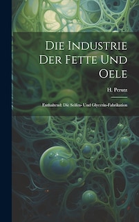 Front cover_Die Industrie Der Fette Und Oele
