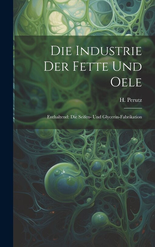 Front cover_Die Industrie Der Fette Und Oele