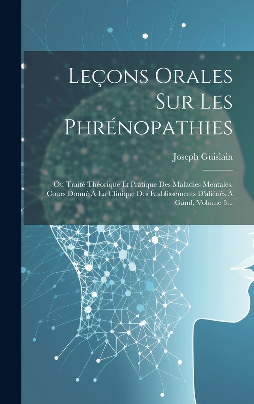 Couverture_Leçons Orales Sur Les Phrénopathies