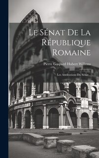 Couverture_Le Sénat De La République Romaine