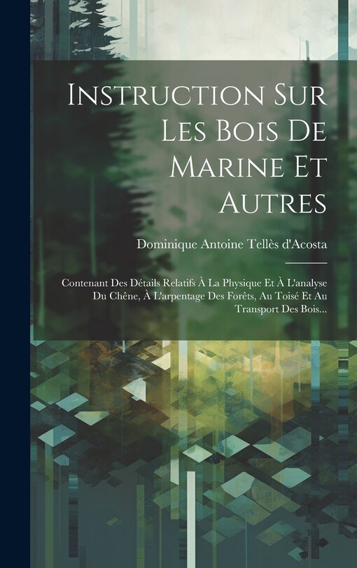 Front cover_Instruction Sur Les Bois De Marine Et Autres