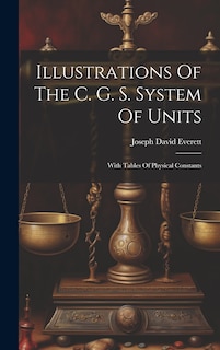 Front cover_Illustrations Of The C. G. S. System Of Units