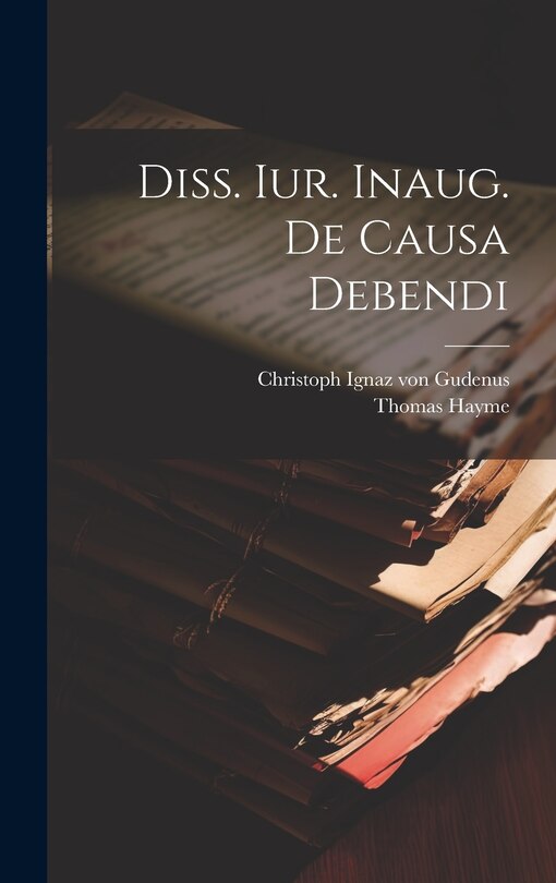 Front cover_Diss. Iur. Inaug. De Causa Debendi