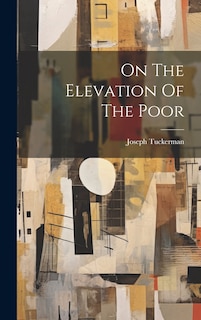 Front cover_On The Elevation Of The Poor