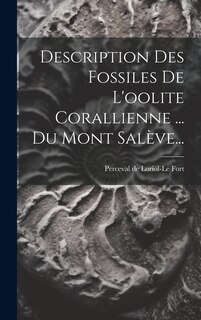 Front cover_Description Des Fossiles De L'oolite Corallienne ... Du Mont Sal&egrave;ve...