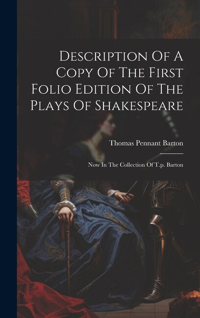 Couverture_Description Of A Copy Of The First Folio Edition Of The Plays Of Shakespeare