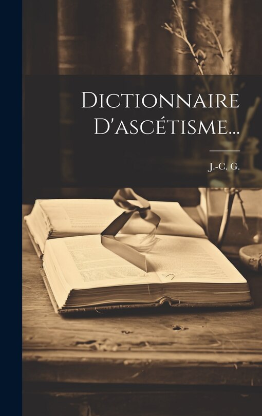 Front cover_Dictionnaire D'ascétisme...