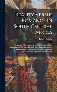 Front cover_Reality Versus Romance In South Central Africa