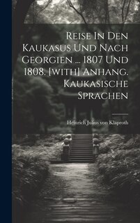 Front cover_Reise In Den Kaukasus Und Nach Georgien ... 1807 Und 1808. [with] Anhang. Kaukasische Sprachen