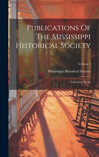 Front cover_Publications Of The Mississippi Historical Society