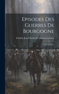 Front cover_Episodes Des Guerres De Bourgogne