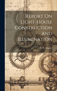 Front cover_Report On Light-house Construction And Illumination