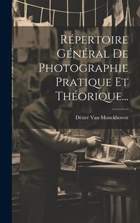 Front cover_Répertoire Général De Photographie Pratique Et Théorique...