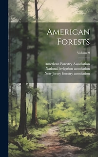 Front cover_American Forests; Volume 9