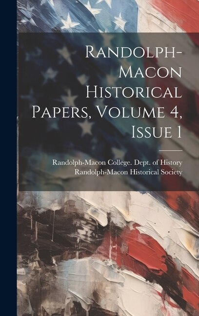 Couverture_Randolph-macon Historical Papers, Volume 4, Issue 1